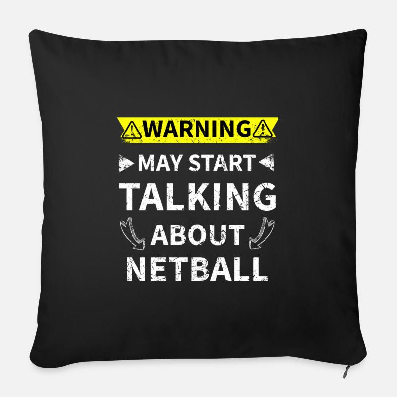 May Start Talking About Netball Netball lovers - Sofa pillow with filling 45cm x 45cm - black