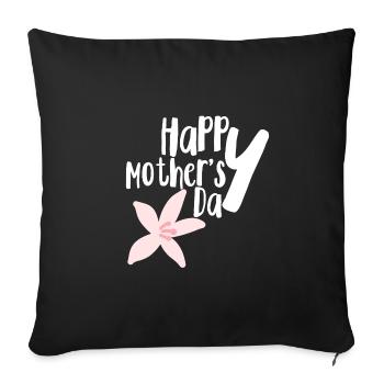 Happy mother's day - Sofa pillow with filling 45cm x 45cm - black - Front