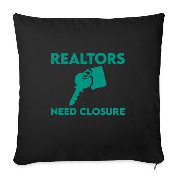Realtors Need Closure 2 - Sofa pillow with filling 45cm x 45cm - black - Front