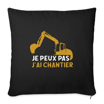 J Peux Pas J ai Chantier - Coussin et housse de 45 x 45 cm - noir - Devant