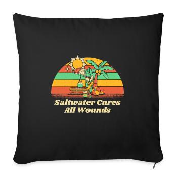 Saltwater Cures All Wounds Motivational Rate - Sofa pillow with filling 45cm x 45cm - black - Front