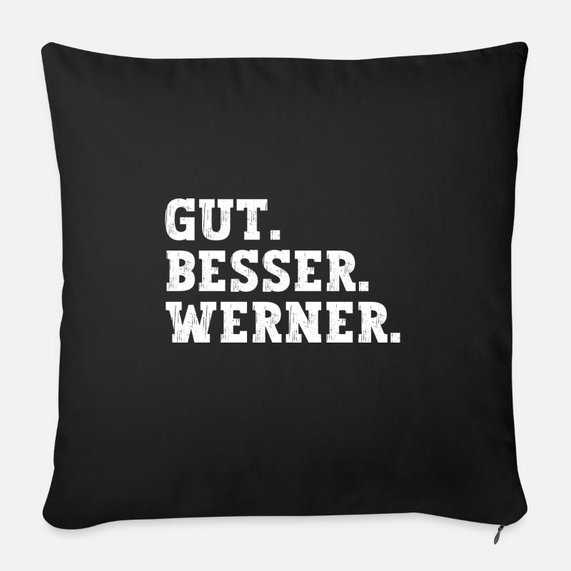 Gut Besser Werner Lustiger Spruch Name Werner - Sofakissen mit Füllung 45 x 45 cm - Schwarz
