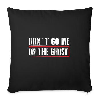 Don't go me on the ghost - Sofakissen mit Füllung 45 x 45 cm - Schwarz - Vorne