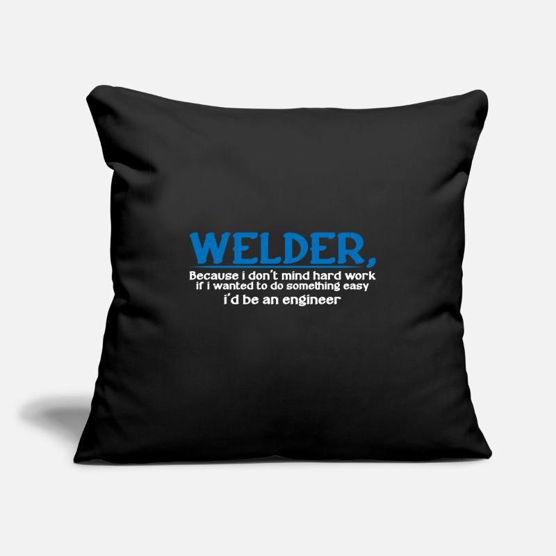 Welder, Because I Don't Mind Hard Work 4 Sofakissen mit Füllung 45 x 45 cm