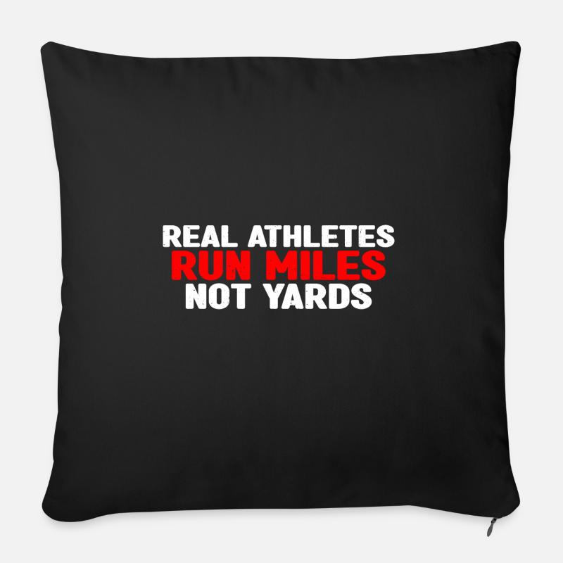 Real Athletes Run Miles Not Yards 4 - Sofakissen mit Füllung 45 x 45 cm - Schwarz