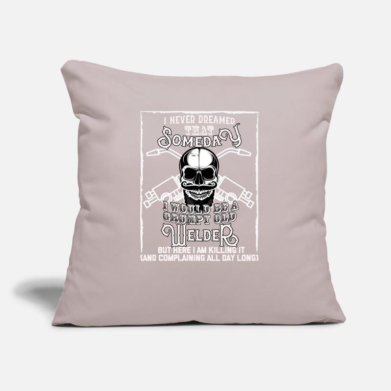 I Never Dreamed I Would Be a Grumpy Old Welder! Sofa pillow with filling 45cm x 45cm