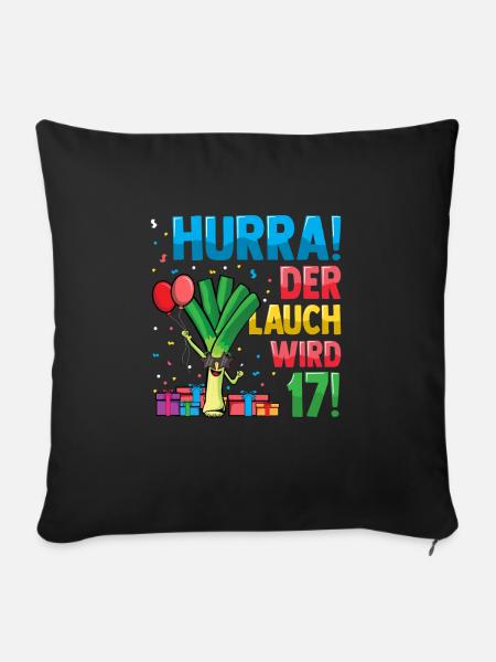Hurra der Lauch wird 17 - Sofakissen mit Füllung 45 x 45 cm - Schwarz