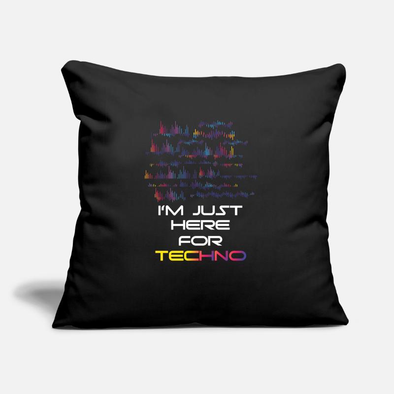 I M JUST HERE FOR TECHNO Coussin et housse de 45 x 45 cm