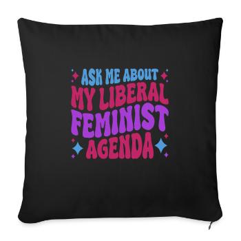 Selon mon programme féministe libéral - Coussin et housse de 45 x 45 cm - noir - Devant