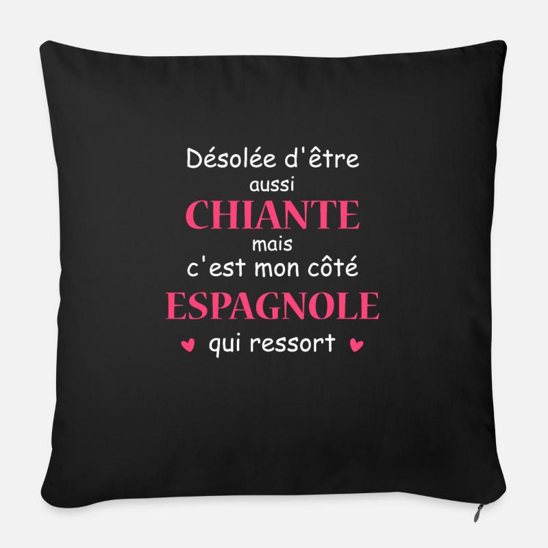 Chiante C'est mon côté ESPAGNOLE - Coussin et housse de 45 x 45 cm - noir