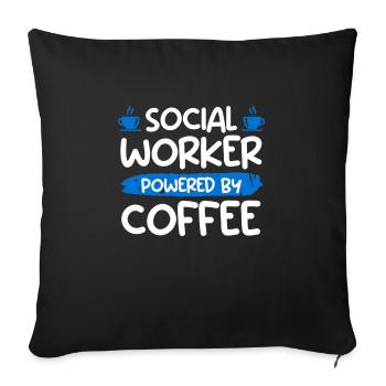 Angetrieben mit Kaffee Tasse Sozialarbeiter - Sofakissen mit Füllung 45 x 45 cm - Schwarz - Vorne