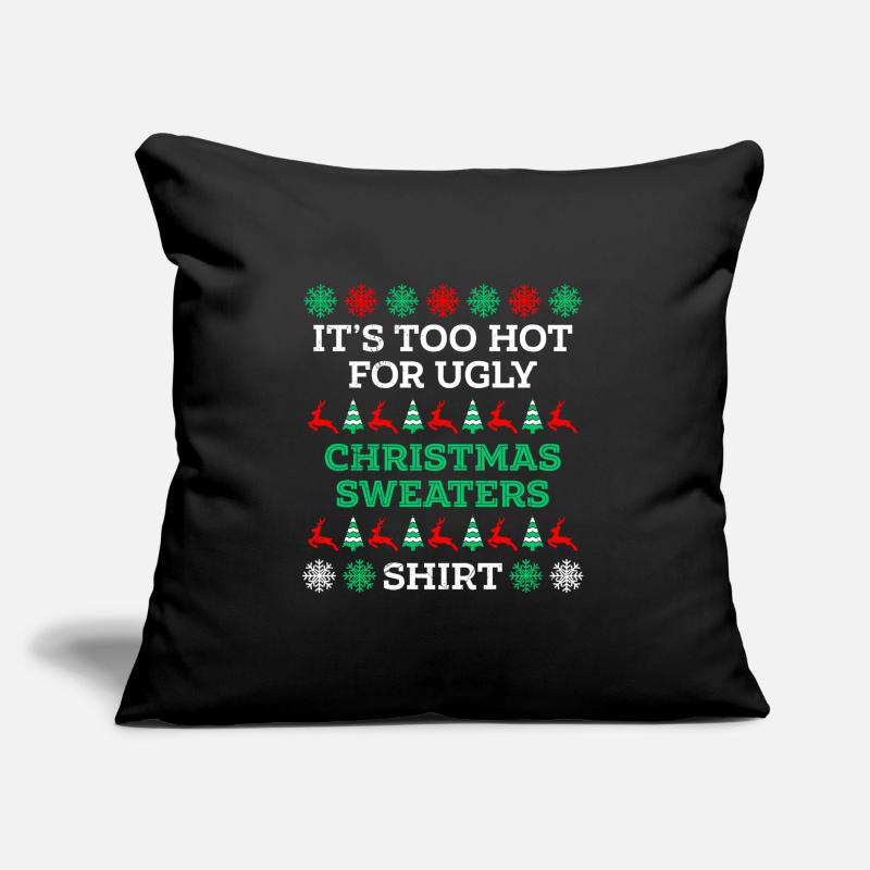 Trop chaud pour les pulls moches Noël Coussin et housse de 45 x 45 cm
