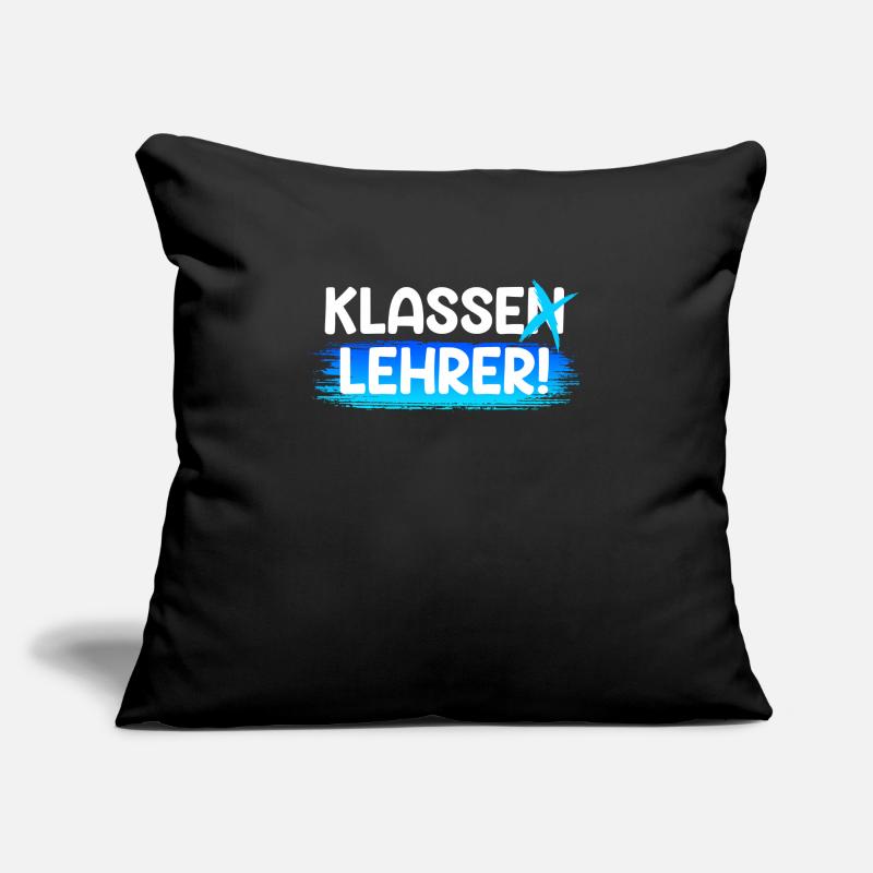 Klassenlehrer ich bin ein klasse Lehrer Sofakissen mit Füllung 45 x 45 cm