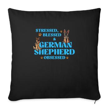 GERMAN SHEPHERD OBSESSED STRESSED Lustig - Sofakissen mit Füllung 45 x 45 cm - Schwarz - Vorne