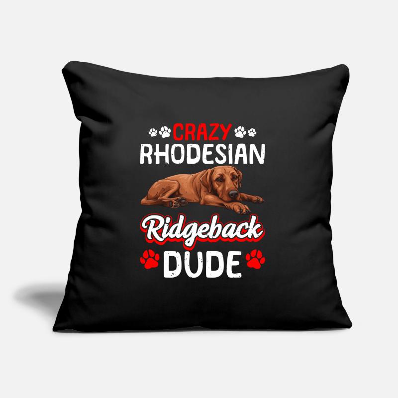 Ridgeback CRAZY RHODESIAN RIDGEBACK DUDE Chiens Coussin et housse de 45 x 45 cm