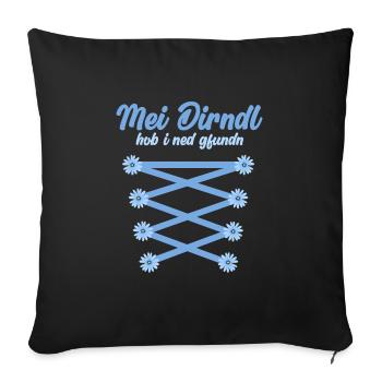 Münchner Volksfest MEI DIRNDL HOB I NED GFUNDDEN - Sofa pillow with filling 45cm x 45cm - black - Front