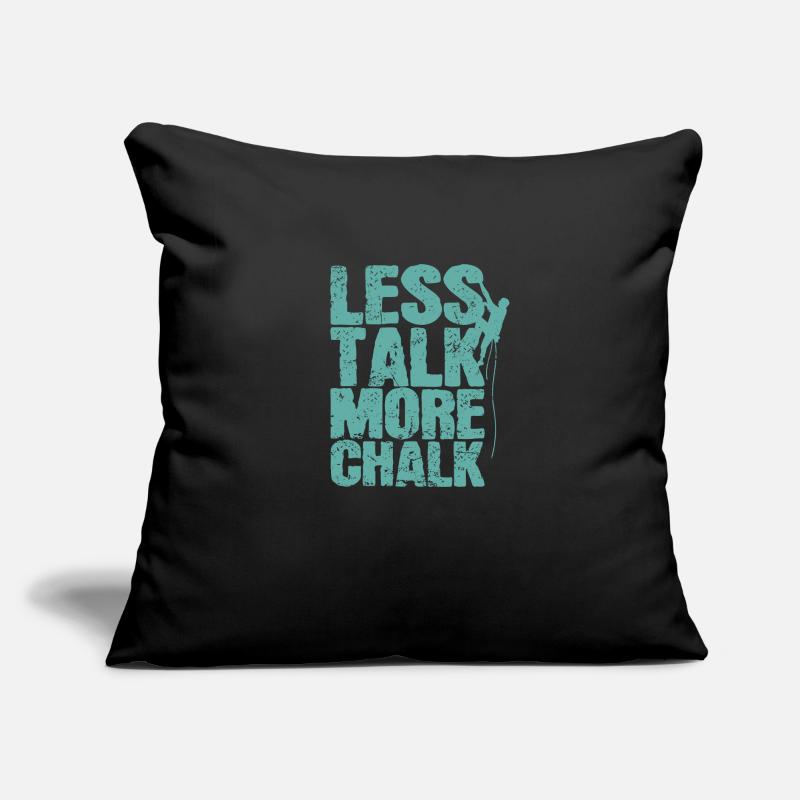 Less Talk More Chalk Klettern Bouldern Sofakissen mit Füllung 45 x 45 cm