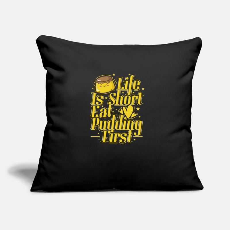 Life is Short Eat Pudding First Sofakissen mit Füllung 45 x 45 cm