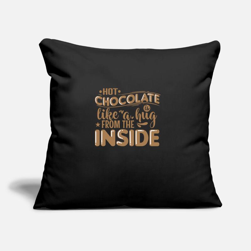 Hot Chocolate is like a Hug from the Inside Sofa pillow with filling 45cm x 45cm