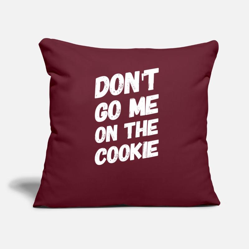 Don't go me on the cookie gift idea Sofa pillow with filling 45cm x 45cm