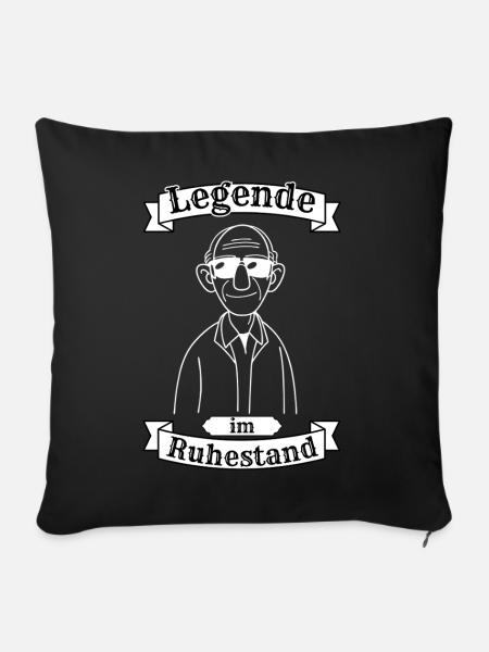 Legende im Ruhestand Rentner - Sofakissen mit Füllung 45 x 45 cm - Schwarz