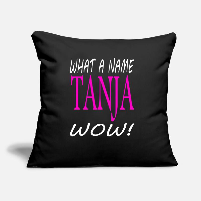Ich bin Tanja ich heiße Tanja Mädchen Geschenkidee Sofakissen mit Füllung 45 x 45 cm