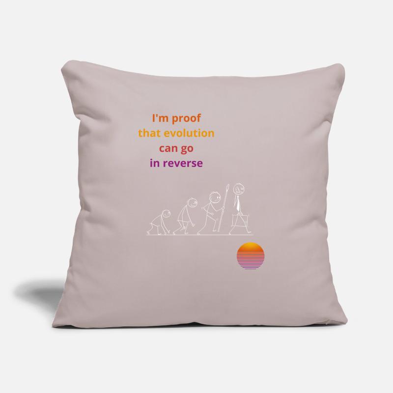 I'm proof that evolution can go in reverse Sofa pillow with filling 45cm x 45cm