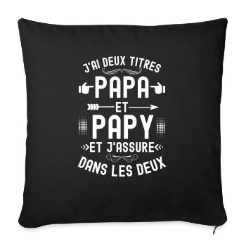 J ai deux titres papa et papou - Coussin et housse de 45 x 45 cm - noir - Devant