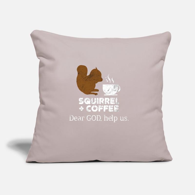 Squirrels Plus Coffee Dear God Help Us Chipmunks Sofa pillow with filling 45cm x 45cm