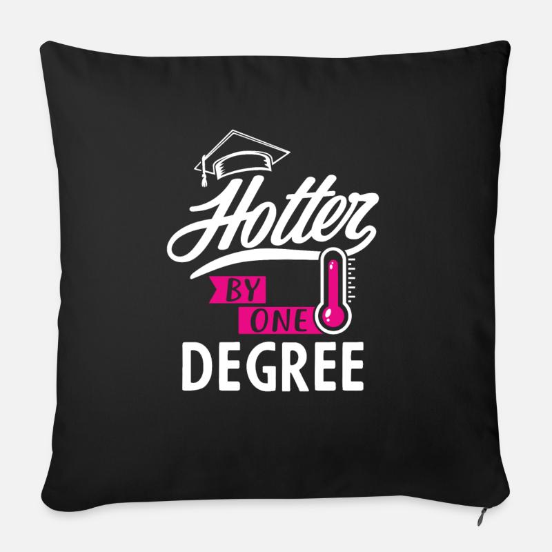 Hotter by one degree - Abschluss Absolvent Abitur - Sofakissen mit Füllung 45 x 45 cm - Schwarz