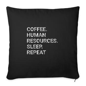 Coffee Human Resources Sleep Repeat - Sofa pillow with filling 45cm x 45cm - black - Front