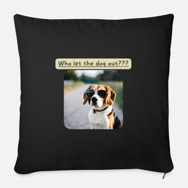 Beagle, Qui a laissé sortir le chien - Coussin et housse de 45 x 45 cm - noir