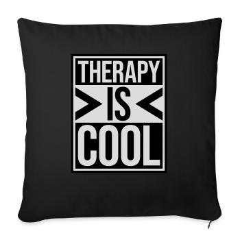 therapy is cool Quote - Sofa pillow with filling 45cm x 45cm - black - Front