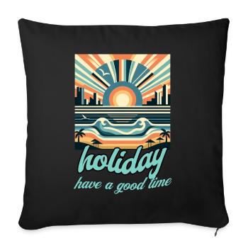 holiday, holiday, holidays - Sofa pillow with filling 45cm x 45cm - black - Front