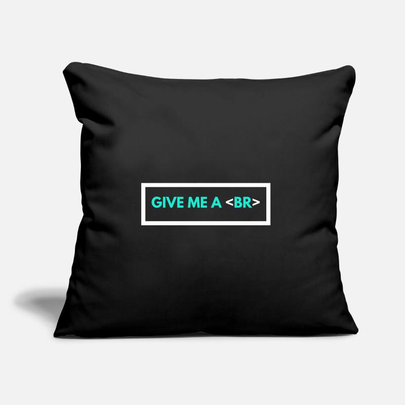 Codage Humour Drôle Programmeur Cadeau HTML Break Tag Coussin et housse de 45 x 45 cm