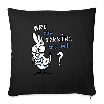 Are you tokking to me - Sofa pillow with filling 45cm x 45cm - black - Front