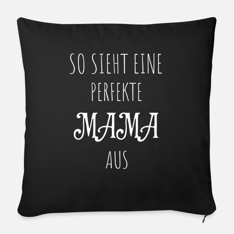 Maman parfaite - Coussin et housse de 45 x 45 cm - noir