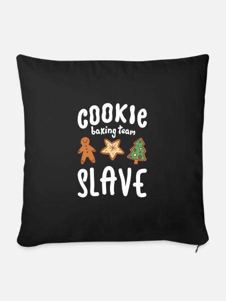 Cookie Baking Team Slave Cookie - Sofakissen mit Füllung 45 x 45 cm - Schwarz
