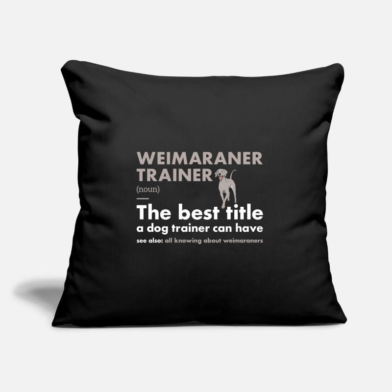 Weimaraner Trainer Definiton Sofakissen mit Füllung 45 x 45 cm