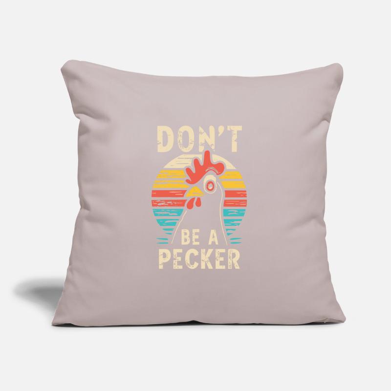 Chicken Don't Be A Pecker Sofa pillow with filling 45cm x 45cm