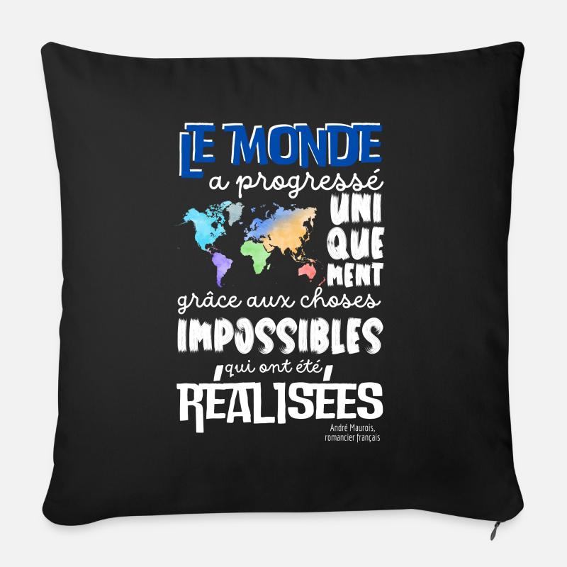 Citation Positive Le Monde a progressé WHITE - Coussin et housse de 45 x 45 cm - noir
