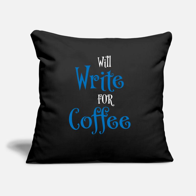 Will write for coffee Sofakissen mit Füllung 45 x 45 cm