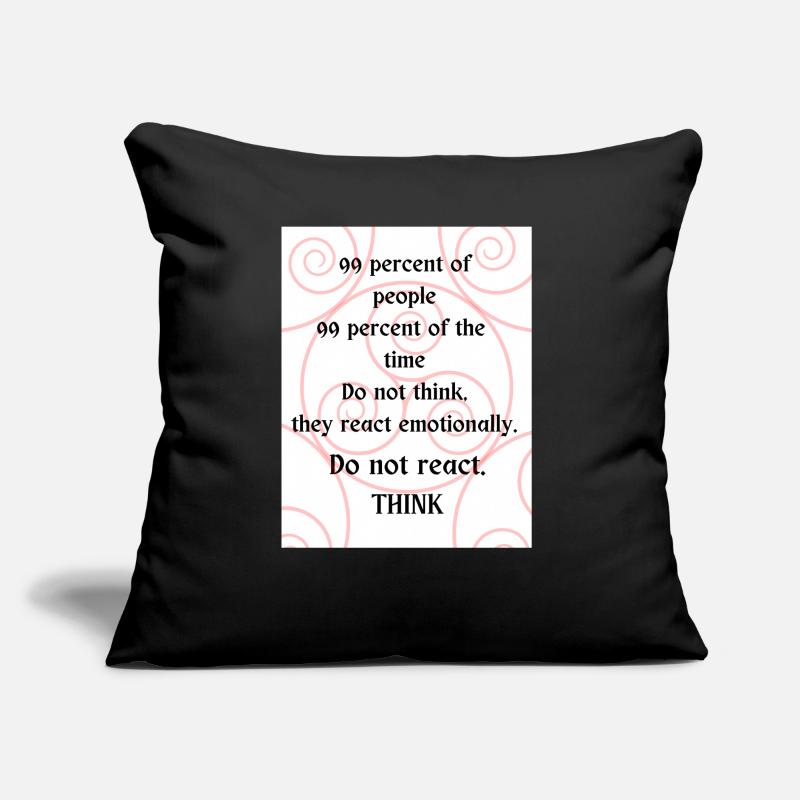 Do not react. Think. Sofa pillow with filling 45cm x 45cm