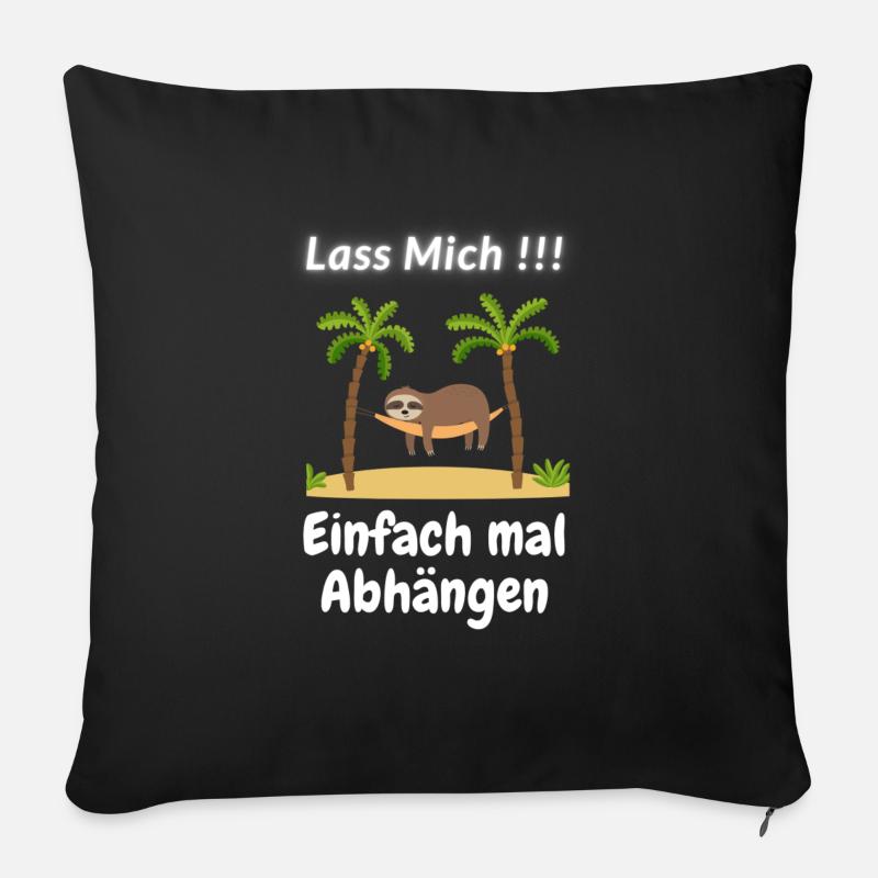 Einfach mal Abhängen - Sofakissen mit Füllung 45 x 45 cm - Schwarz
