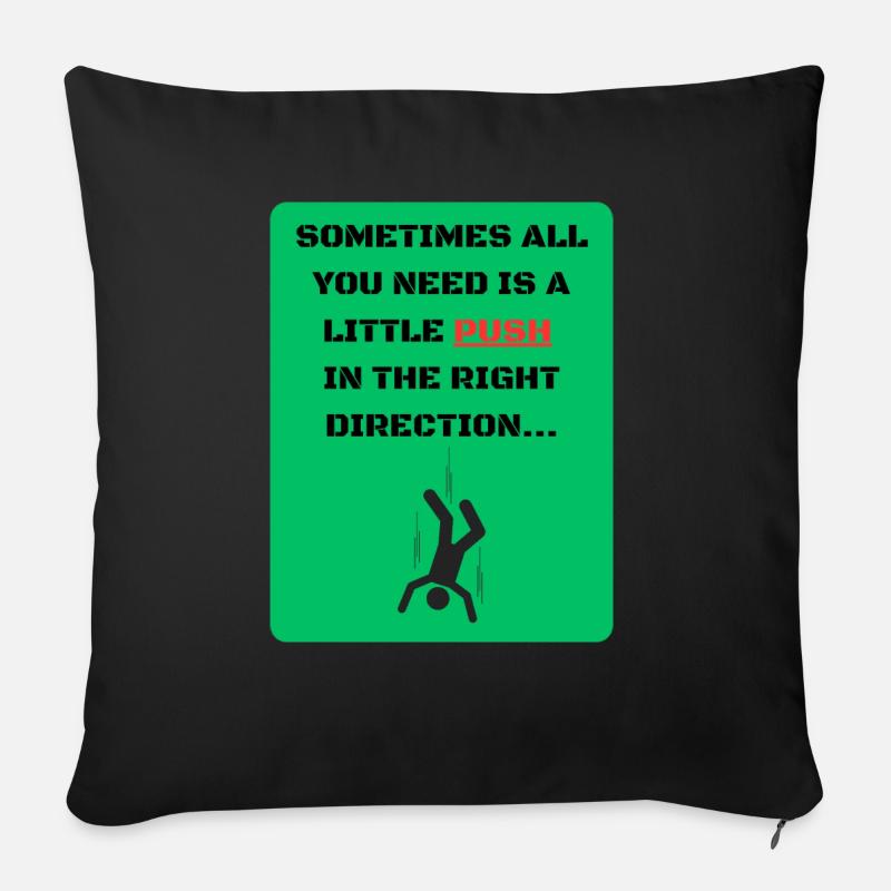 Just push in the right direction - Sofa pillow with filling 45cm x 45cm - black
