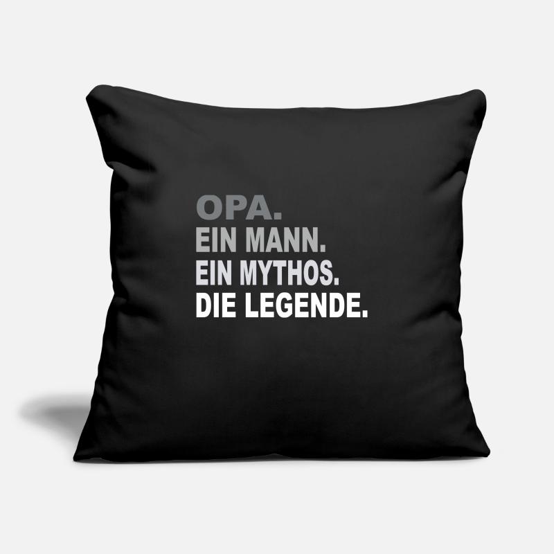 Opa - Ein Mann - Ein Mythos - Eine Legende Sofakissen mit Füllung 45 x 45 cm