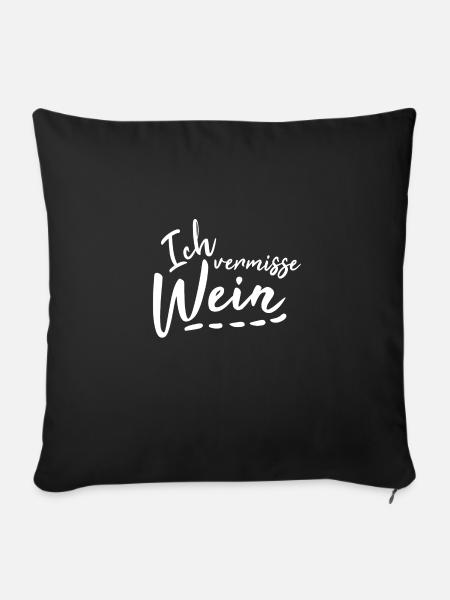 Ich vermisse Wein - Sofakissen mit Füllung 45 x 45 cm - Schwarz