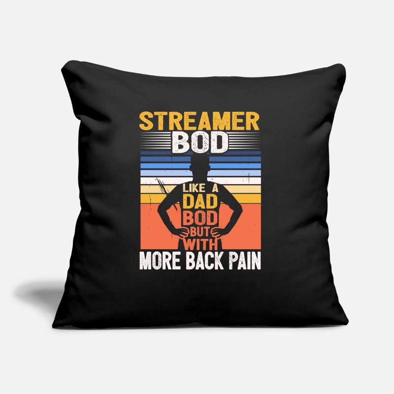 Streamer Bod Like A Dad Bod Content Creator Funny Sofakissen mit Füllung 45 x 45 cm