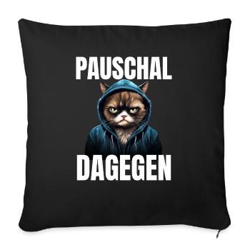 pauschal dagegen - Sofakissen mit Füllung 45 x 45 cm - Schwarz - Vorne