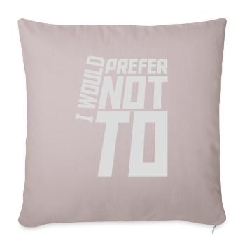 I prefer not to - Sofa pillow with filling 45cm x 45cm - light taupe - Front
